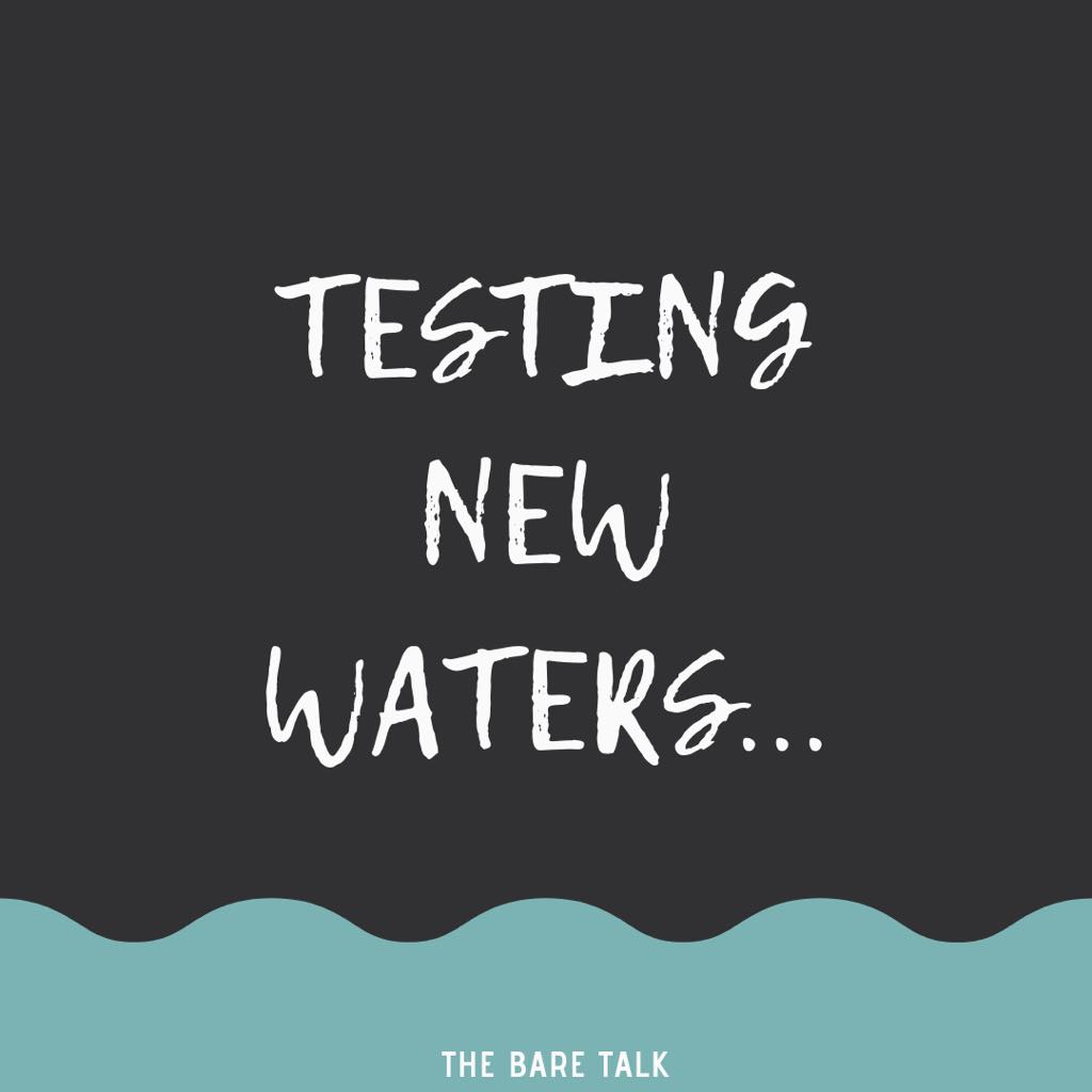 Testing New Waters