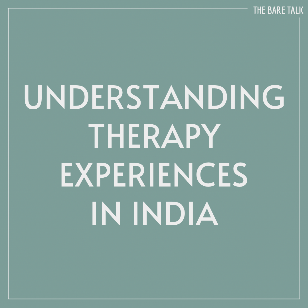 Understanding Therapy Experiences In India
