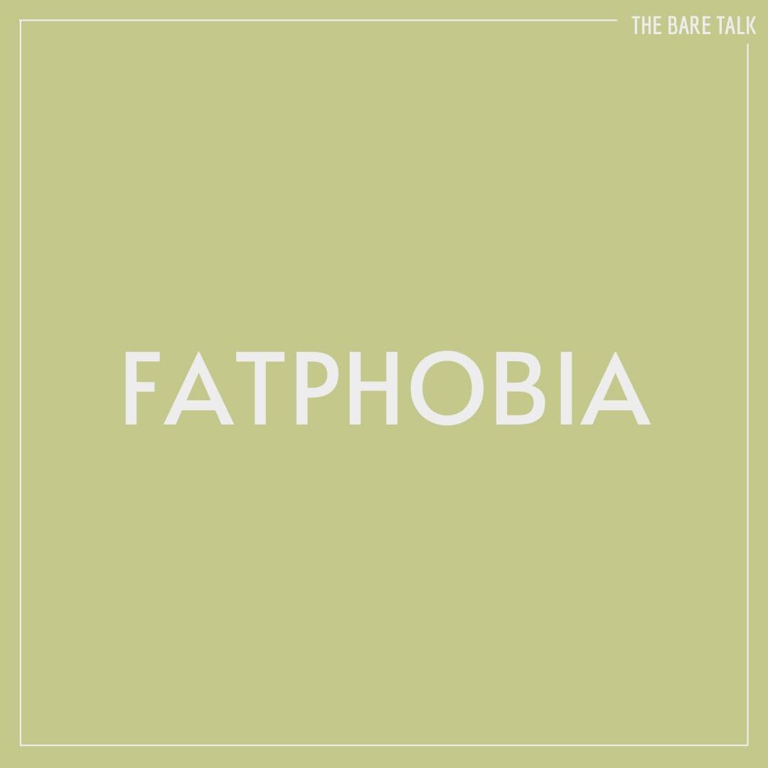 Fatphobia
