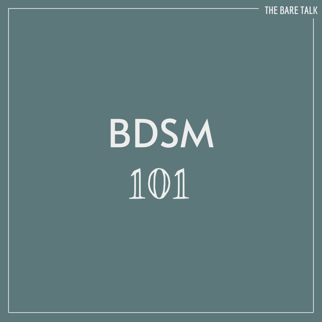 BDSM 101: Understanding the Basics