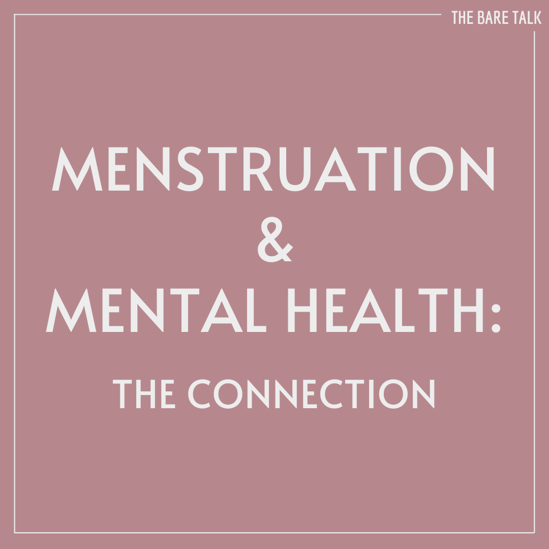 Menstruation & mental health: the connection